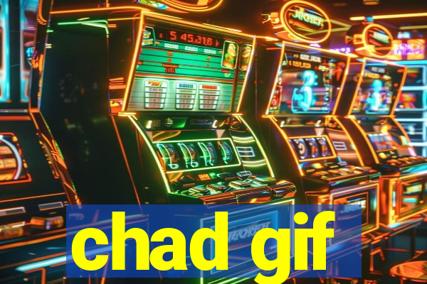 chad gif